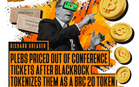 Plebs Priced out Of Conference Tickets After BlackRock Tokenizes Them As a BRC 20 Token
