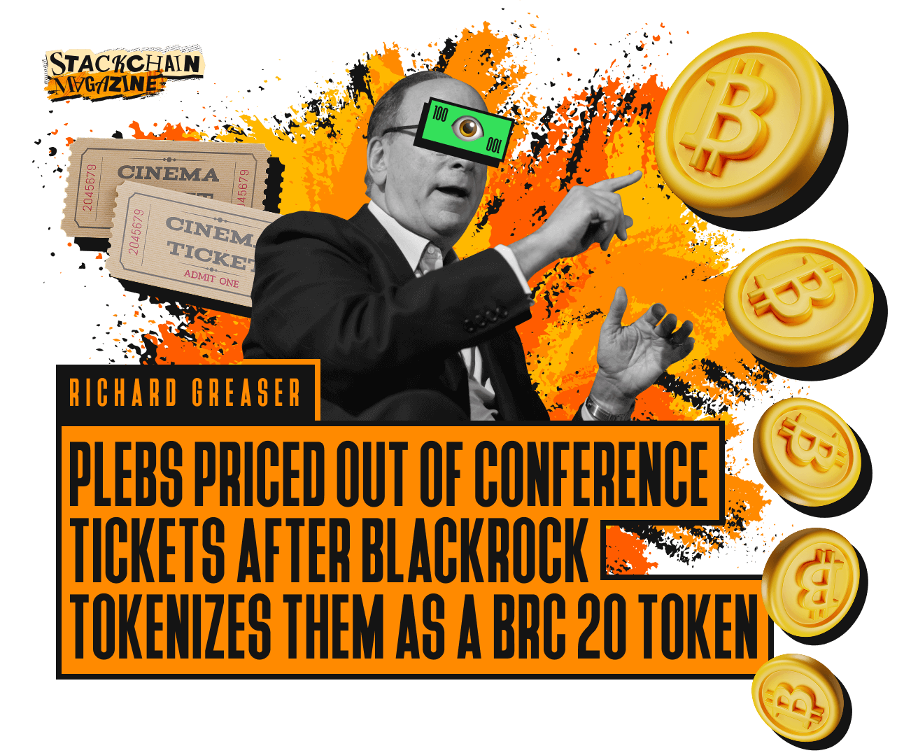 Plebs Priced out Of Conference Tickets After BlackRock Tokenizes Them As a BRC 20 Token